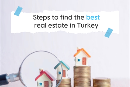 Unlocking the Path to Finding the Best Real Estate in Turkey